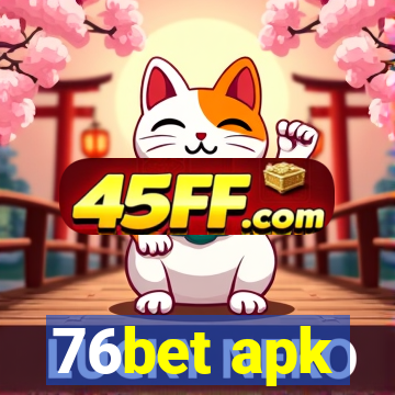 76bet apk
